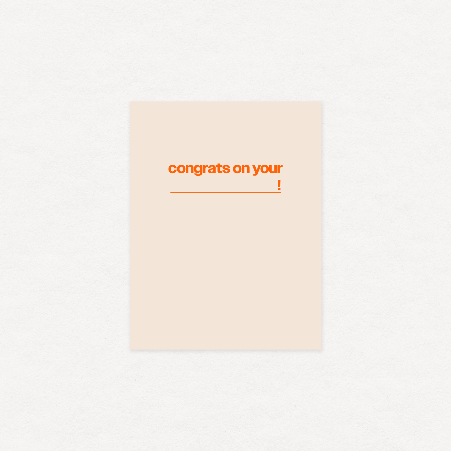 "Congrats on your ( )" greeting card